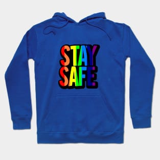 Stay Safe Hoodie